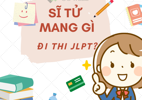 SĨ TỬ CHUẨN BỊ GÌ ĐỂ DỰ THI JLPT?