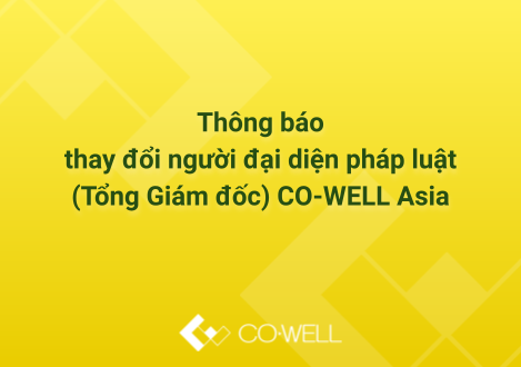 Announcement of Change in Legal Representative (General Director) of CO-WELL Asia