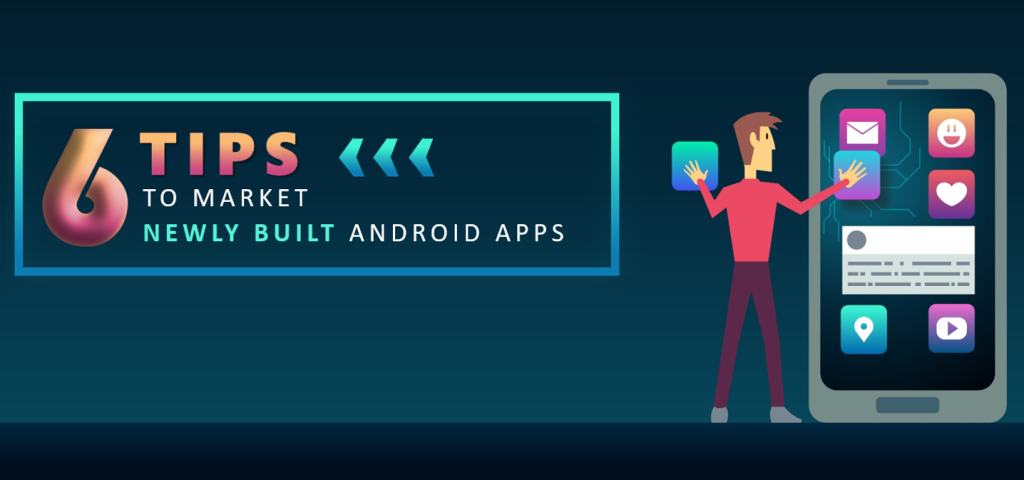 tips to market android app