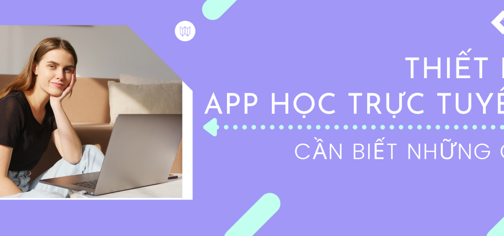 THIET KE APP HOC TRUC TUYEN