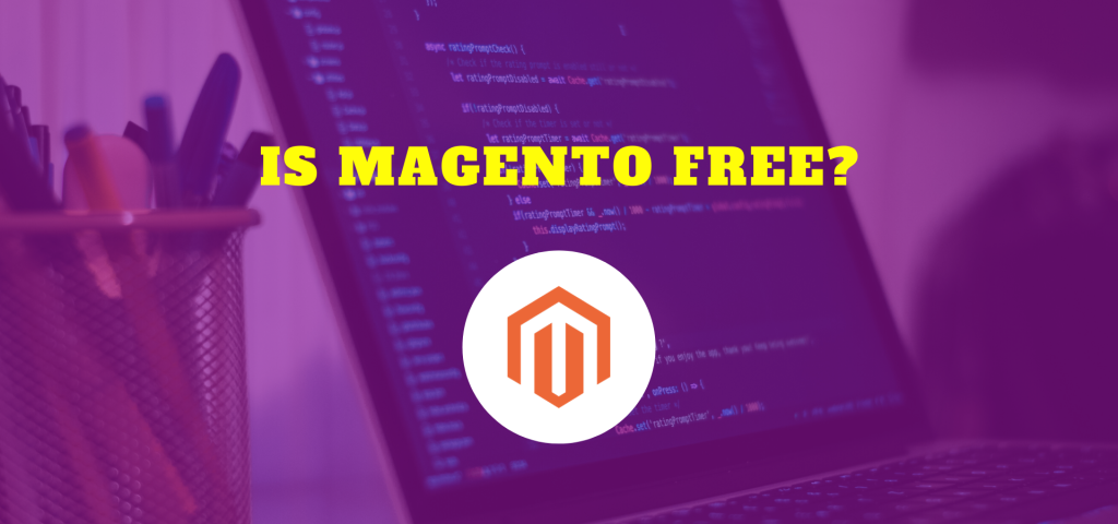 is magento free